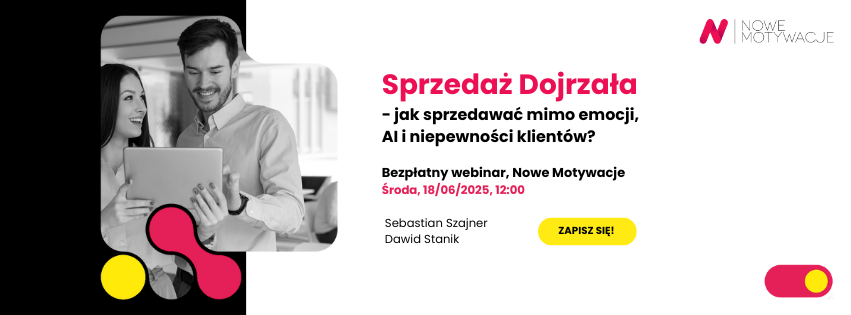 Banner promujący bezpłatny webinar Sprzedaż Dojrzała – jak sprzedawać mimo emocji, AI i niepewności klientów, z datą 18 czerwca 2025.